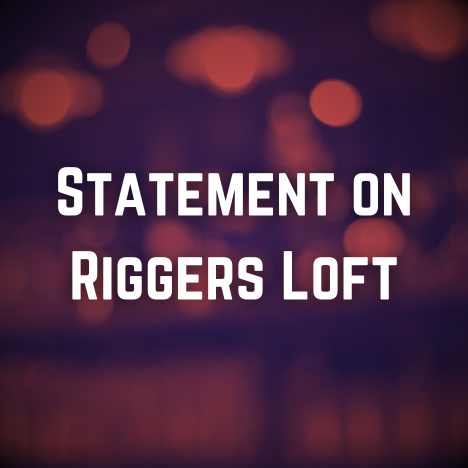 NewsFlash - Statement on Riggers Loft