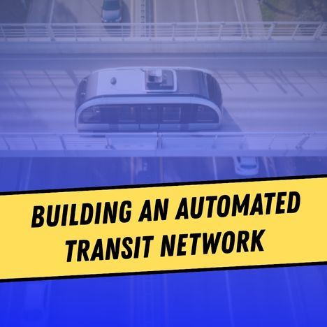_NewsFlash - Building an Automated Transit Network 