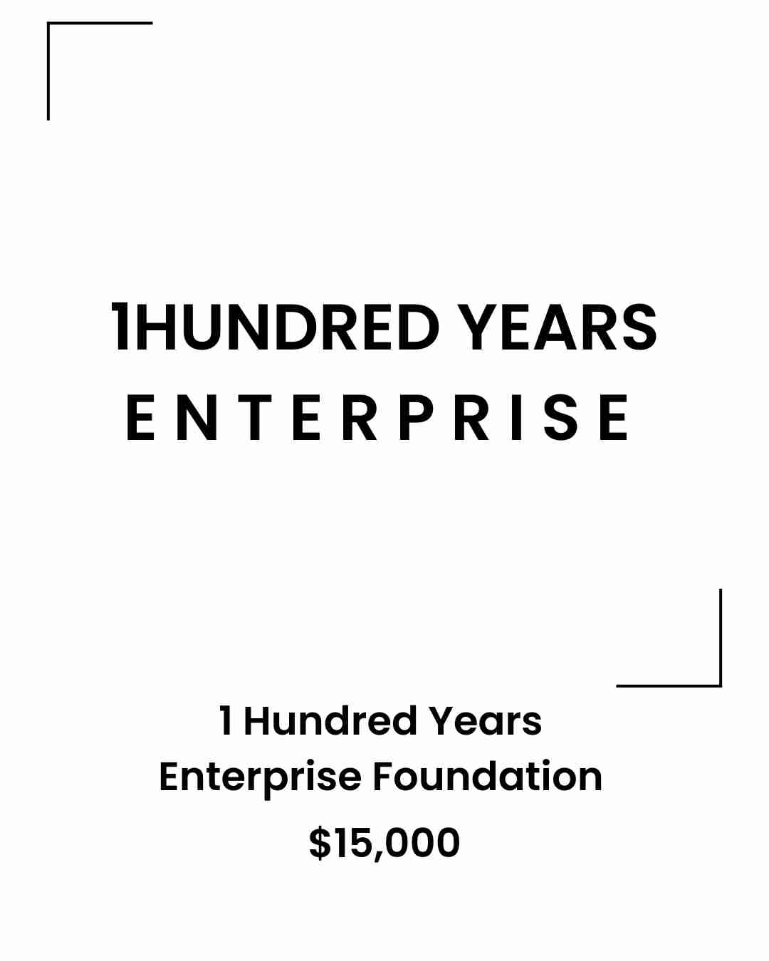 1 Hundred Years Enterprise Foundation